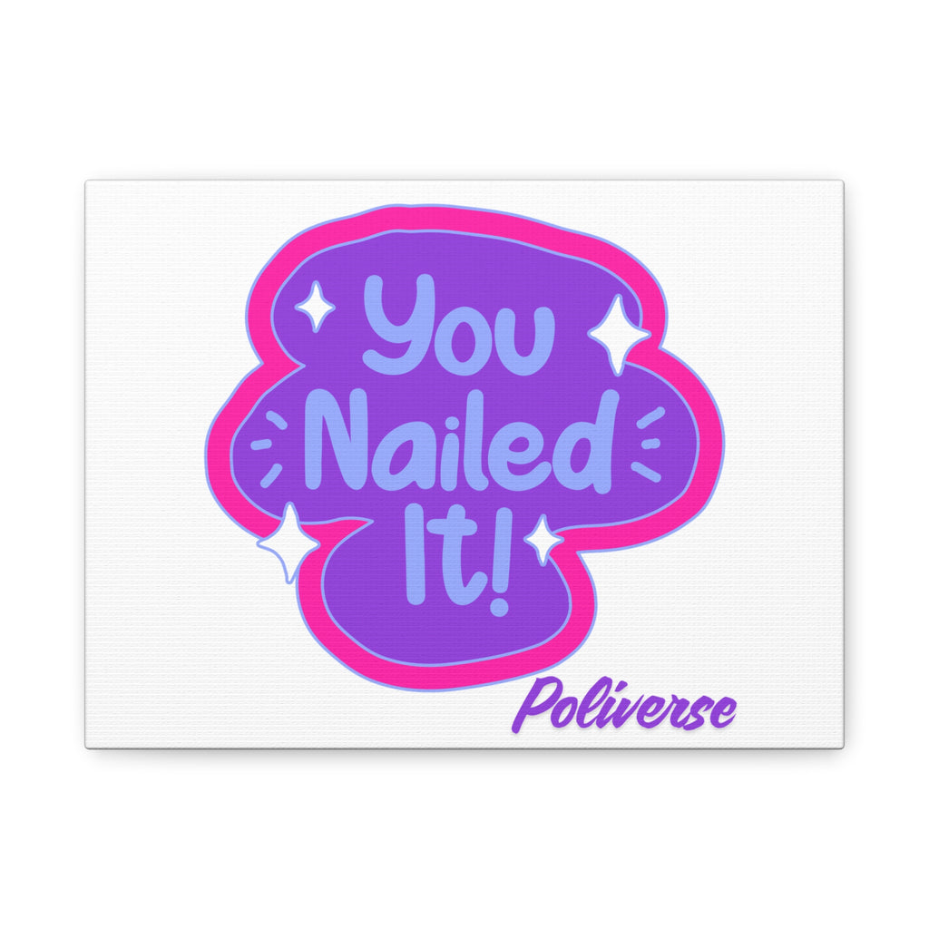You Nailed It! Canvas