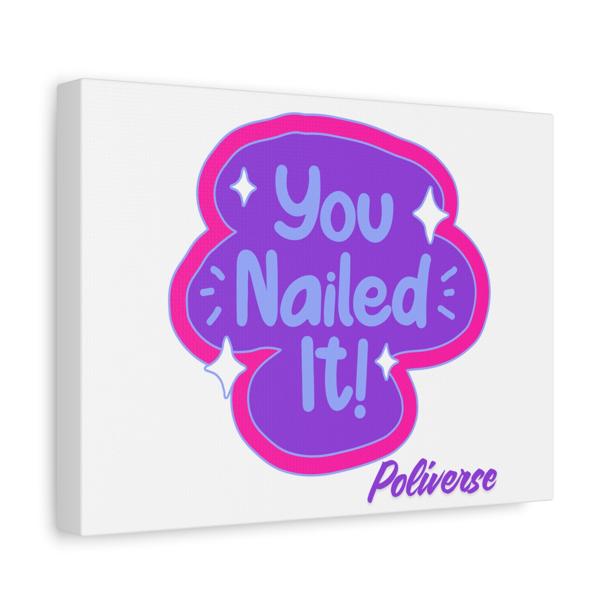 You Nailed It! Canvas