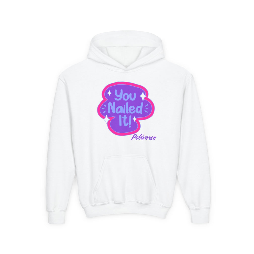 Kids You Nailed It! Hoodie
